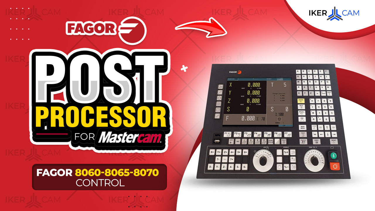 Postprocesador Fagor CNC 8060/8065/8070 para Mastercam – Código CNC Optimizado