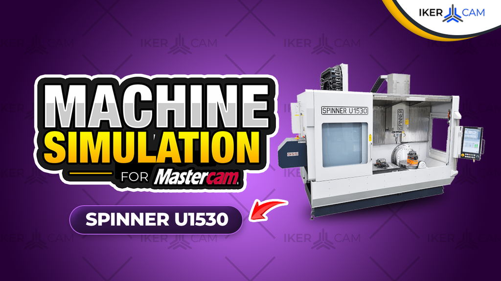 Simulación MachSim Spinner U1530 para Mastercam – Centro 5 Ejes de Alta Precisión